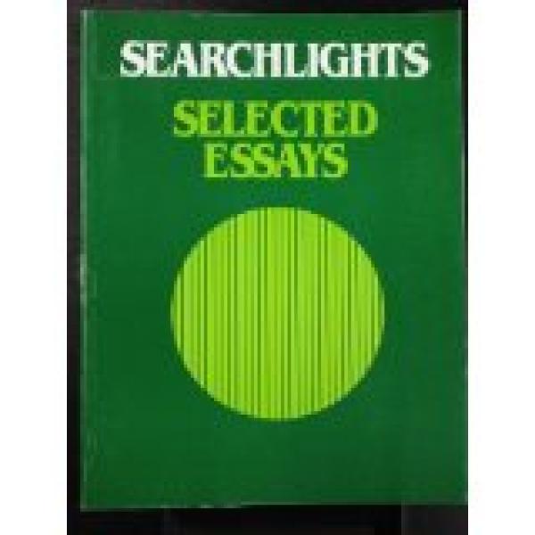 Searchlights Selected Essays