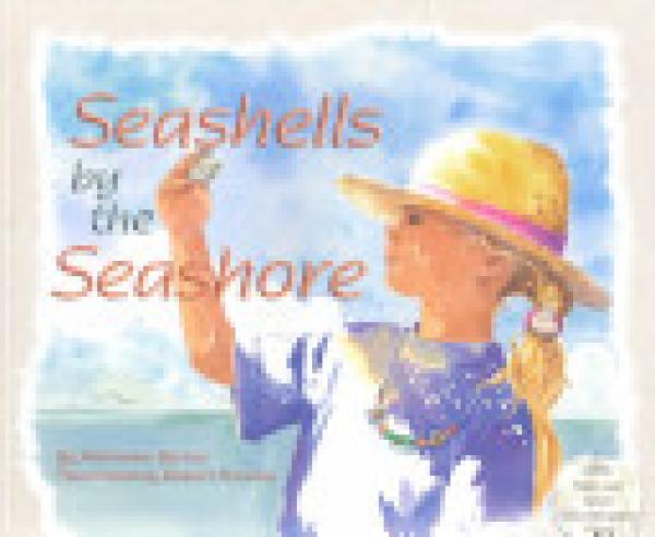 Seashells By the Seashore (PB) (4-10)