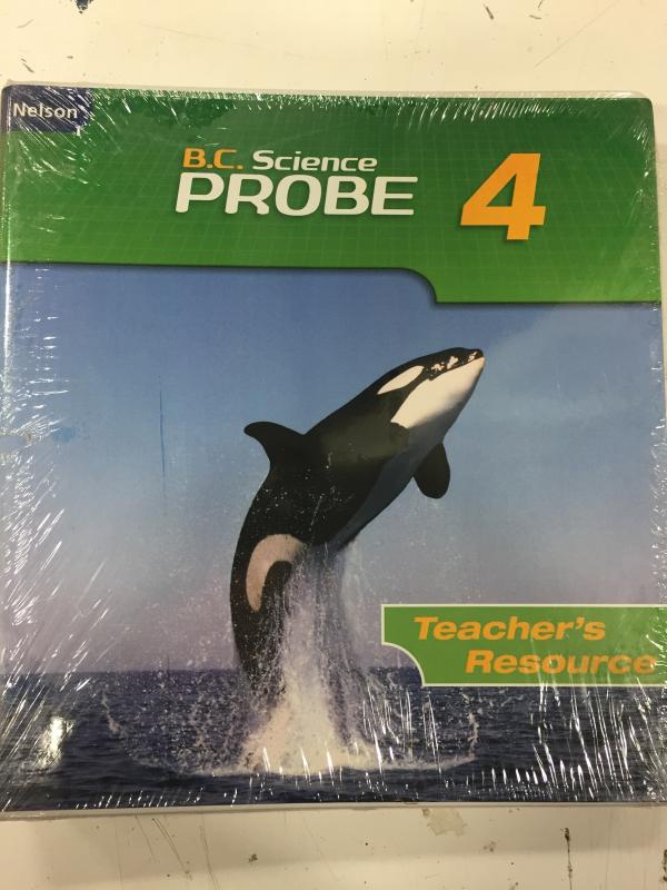 Science Probe 4 BC Nelson/E TRP 2005