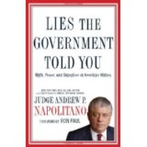 Lies the Government Told You: Myth, Powe