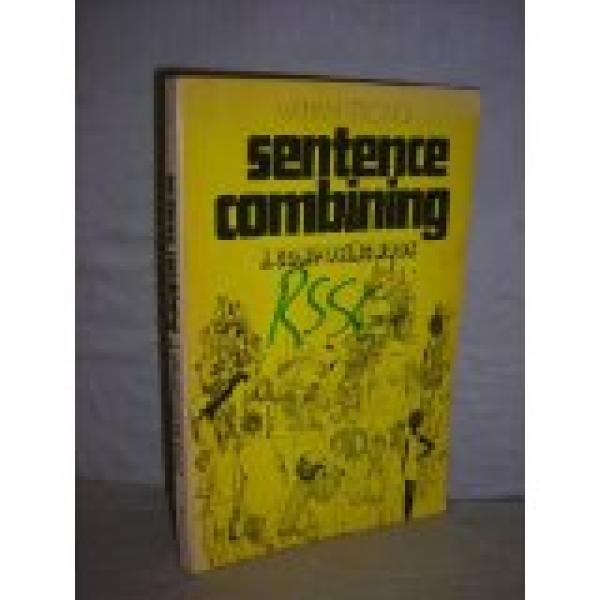 Sentence Combining: A Composing Book 1/E