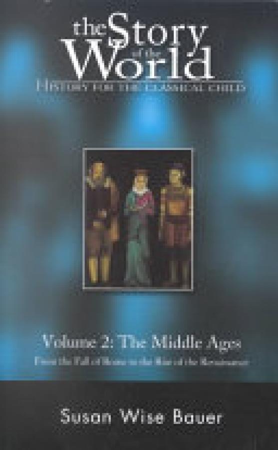Story of the World: Vol 2 Middle Ages
