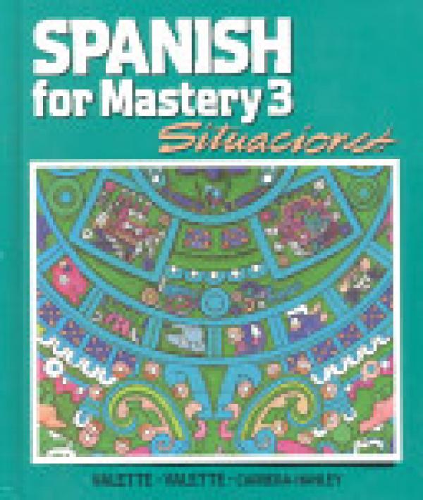Spanish for Mastery 3: Situaciones