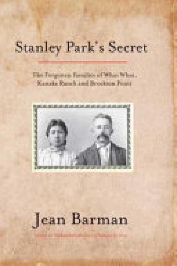 Stanley Park S Secret: The Forgotten Fam