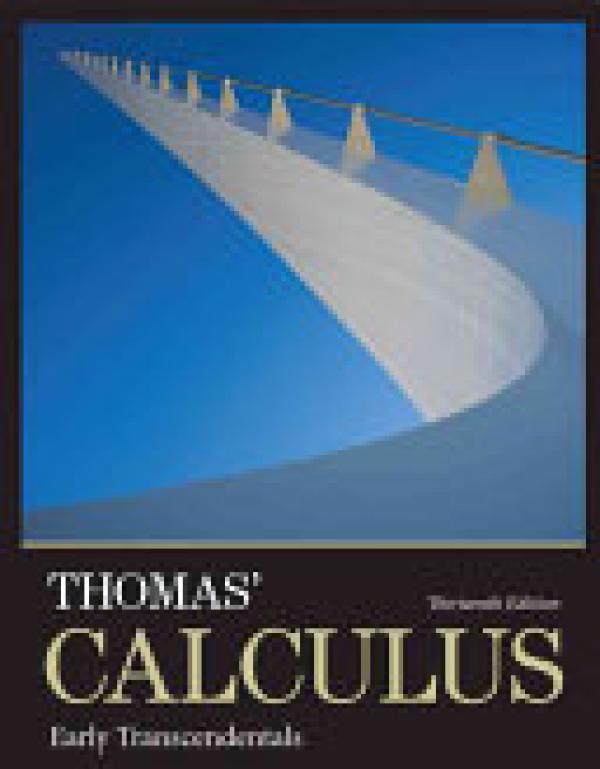 Thomas' Calculus: Early Transcendentals
