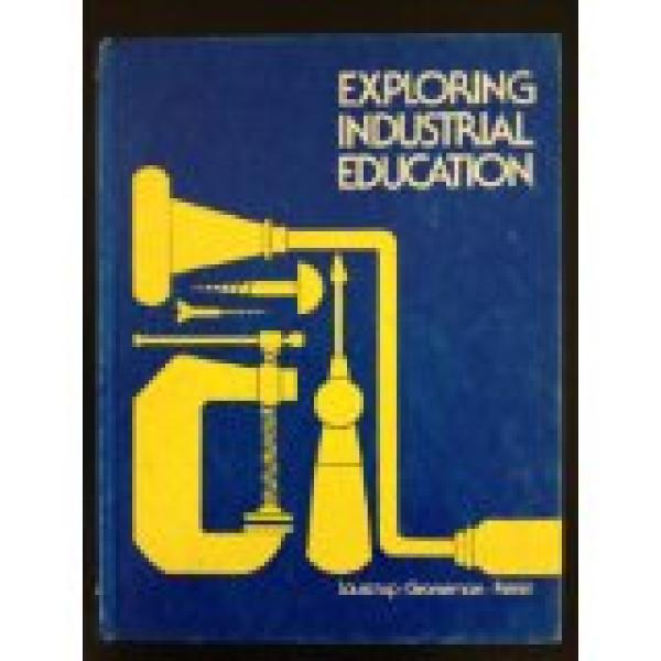 Exploring Industrial Education