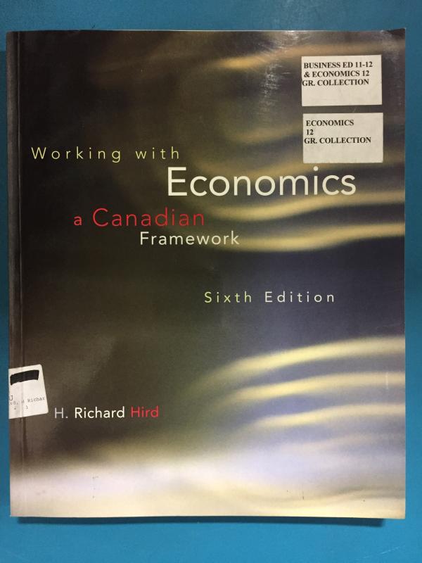 Working W/Economics: A Canadian Frame 6e