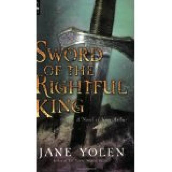 Sword of the Rightful King: A Novel of K