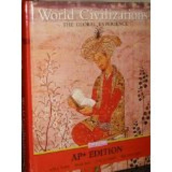 World Civilizations: The Global Exp 6eap