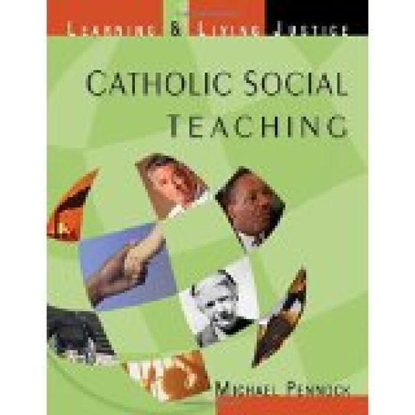 Catholic Social Teaching: Learning & Liv