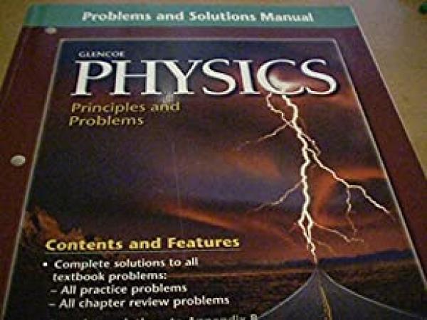 Glencoe Physics: Prin and Prob Sol Man