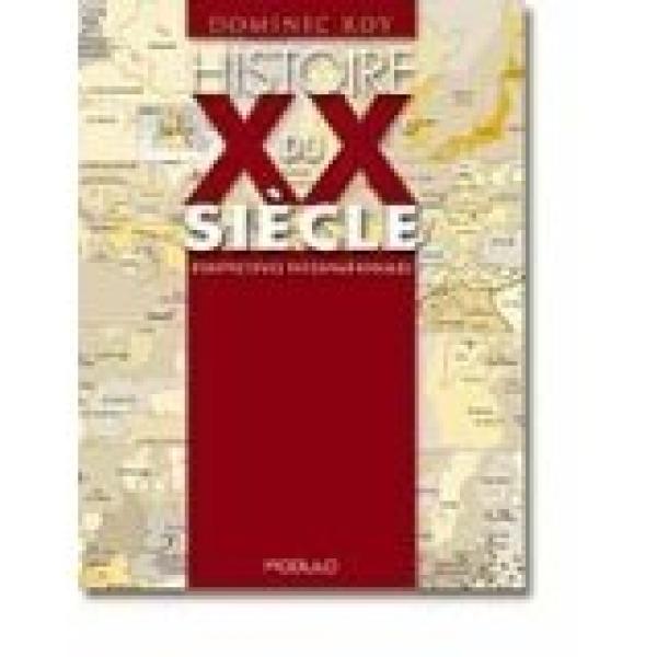Histoire Du XX Siecle: Perspectives Intl