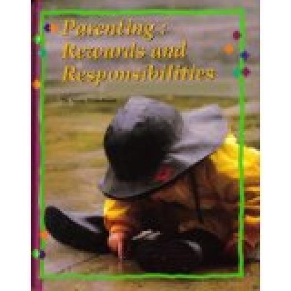 Parenting: Rewards and Responsibilities