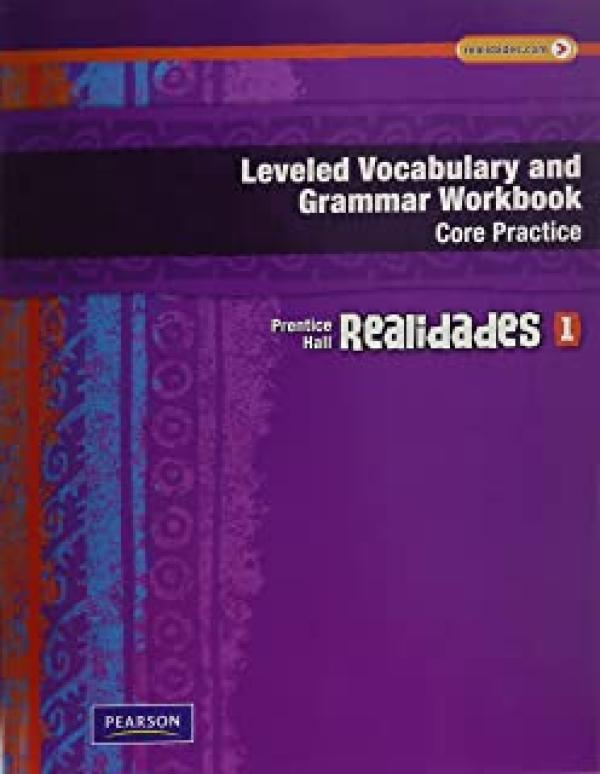 PH Realidades 1 2011 Vocab & Grammar WB