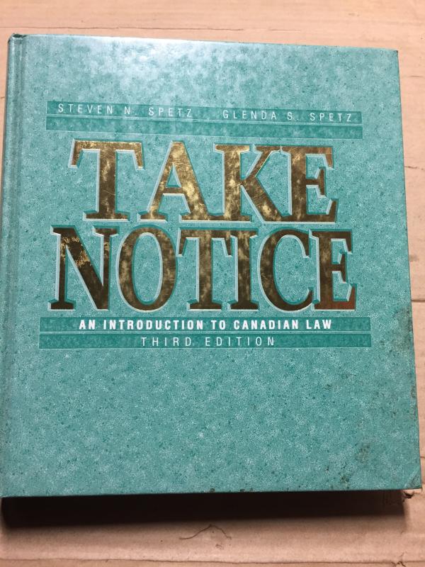 Take Notice: Intro to Canadian Law 3/E