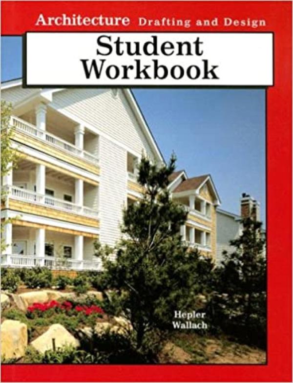 Architecture Drafting and Design WKBK 7e