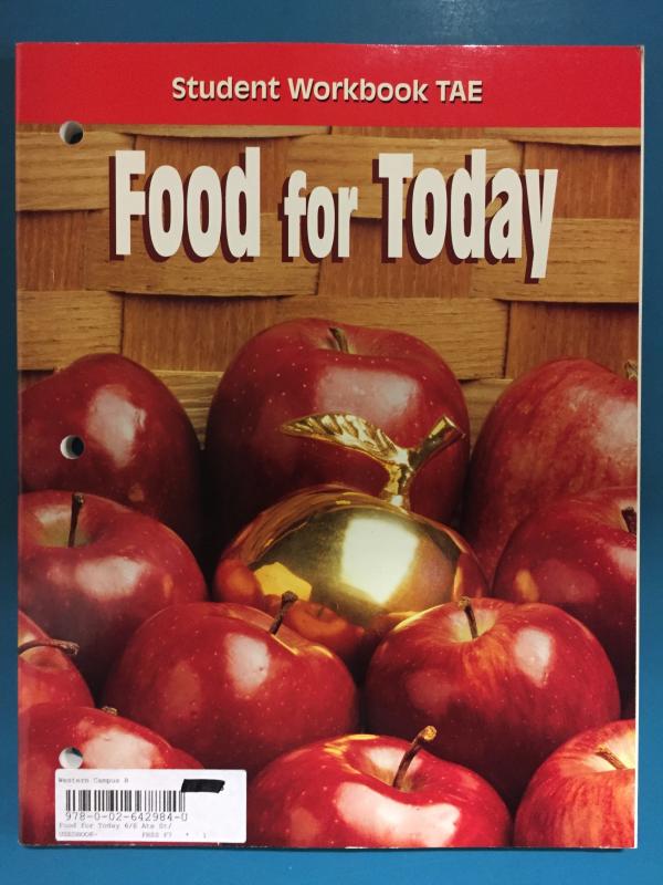 Food for Today 6/E Ate Student Workbook