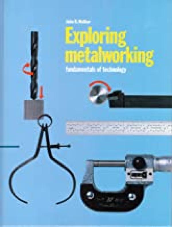 Exploring Metalworking: Fundamentals of