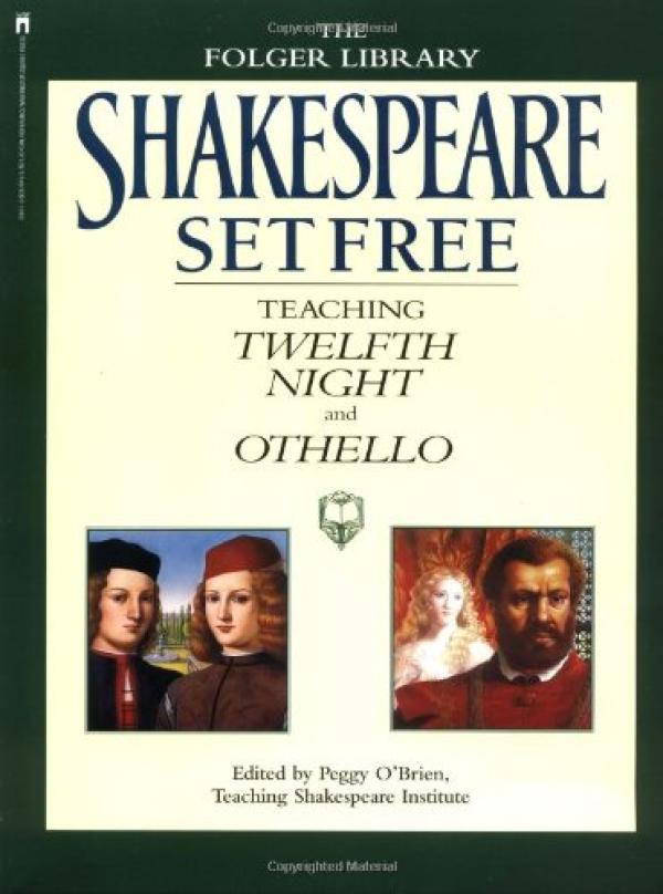Shakespeare Set Free: Teaching Twelfth N