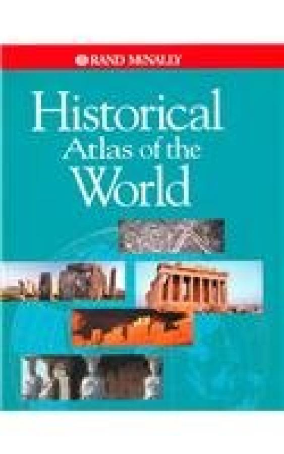 Rand Mcnally Historical Atlas of the Wor