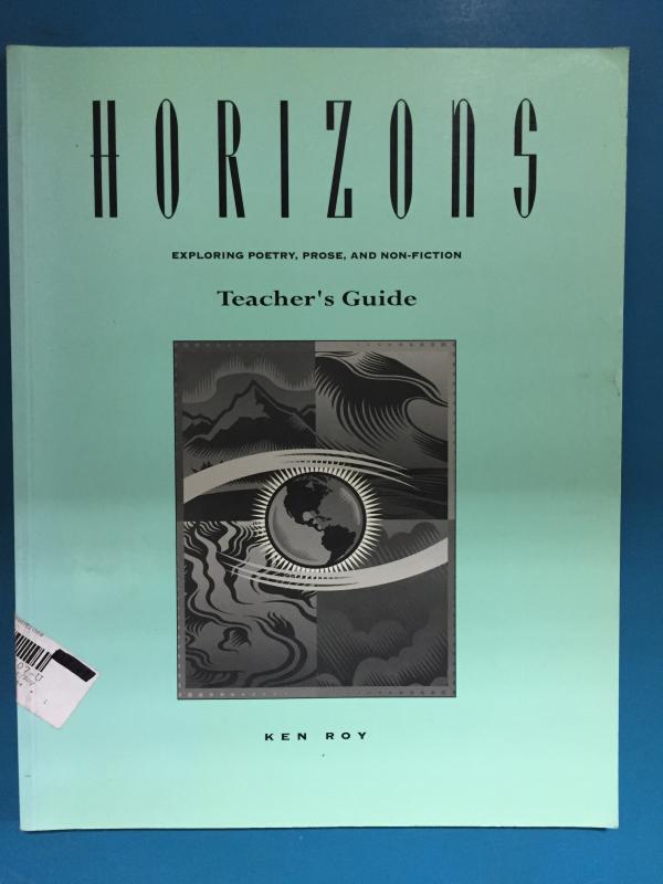 Horizons: Exploring Poetry,Prose,Non- TG