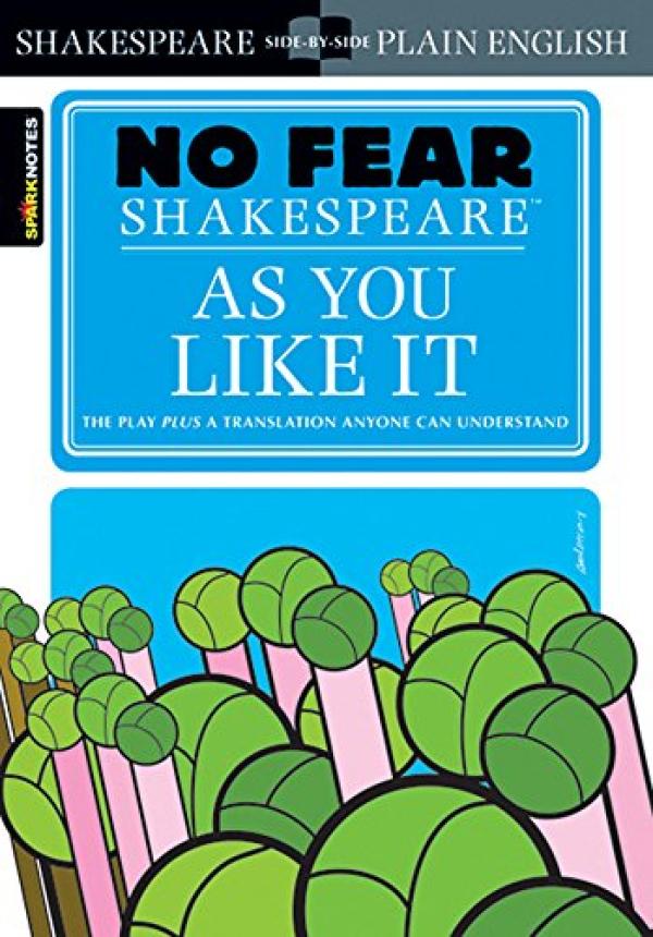 As You Like it (No Fear Shakespeare)