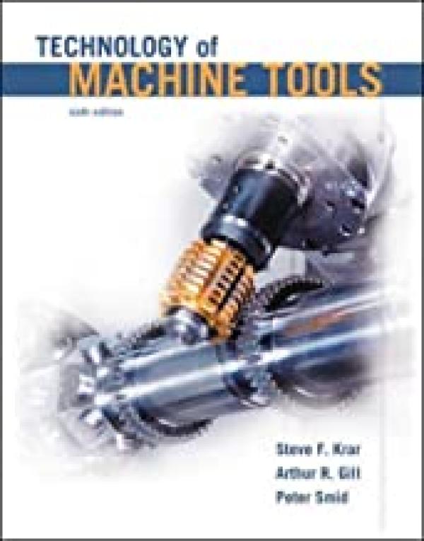 Technology of Machine Tools 6/E