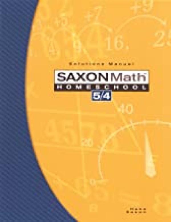Saxon Math 5/4 Homeschool Solutions Manu