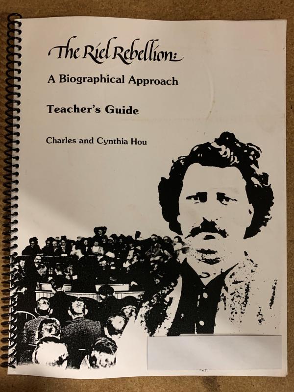 Riel Rebellion: Biographical Approach TG