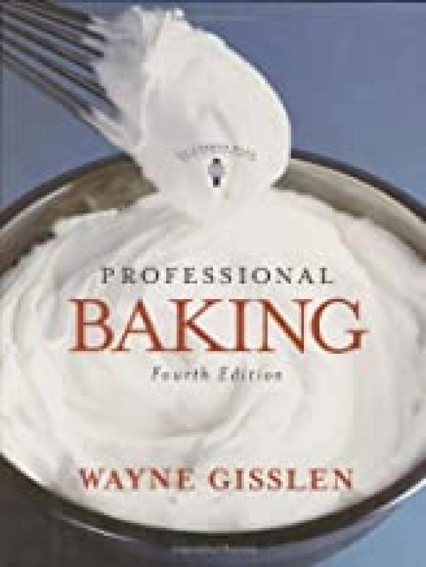 Professional Baking 4/E W/CD