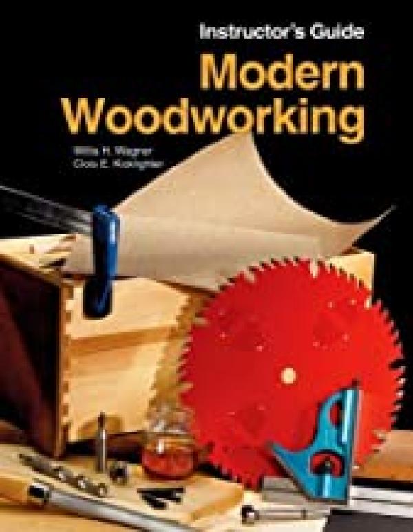 Modern Woodworking: Tools, Materials, An