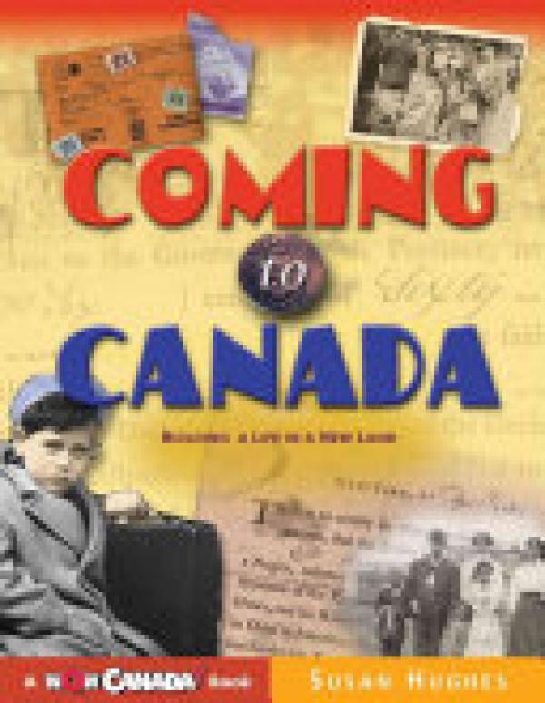 Coming to Canada: Building a Life in a N