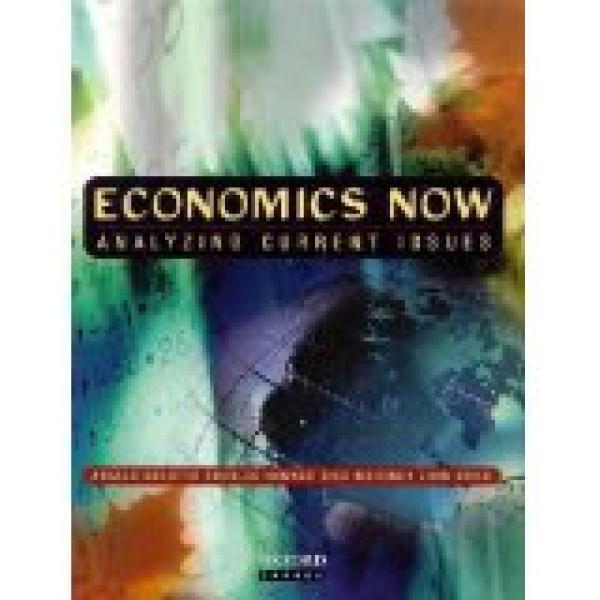 Economics Now: Analyzing Current Issues