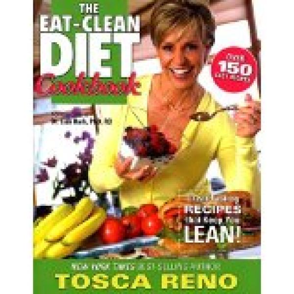 Eat-Clean Diet Cookbook,The: Great-Tasti
