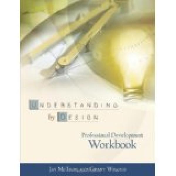 Understanding By Design: Professional De