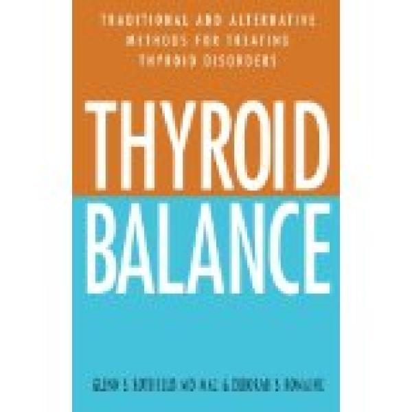 Thyroid Balance: Traditional and Alterna