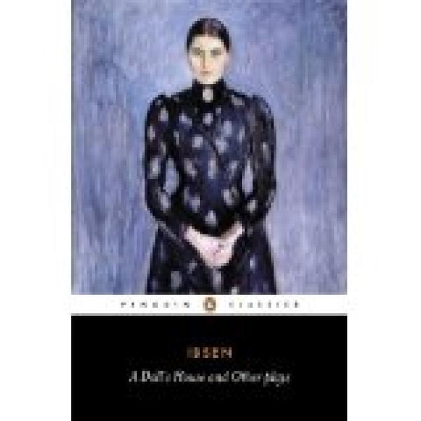 Penguin Classics Dolls House and Other P
