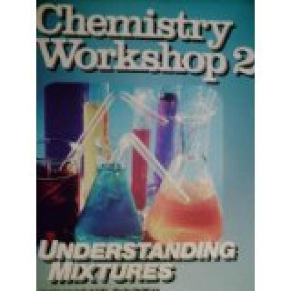 Chemistry WRKSHP 2 Understanding Mixture