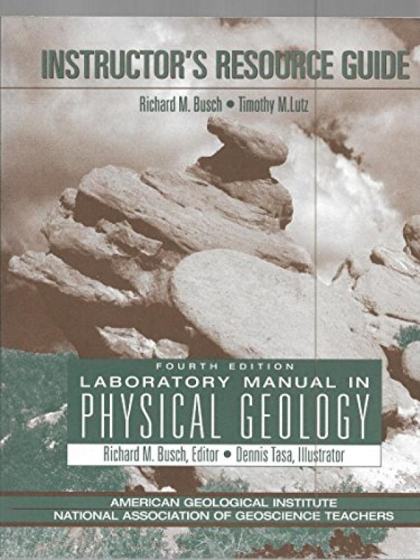 Lab Manual for Physical Geology 4/Ed IRG