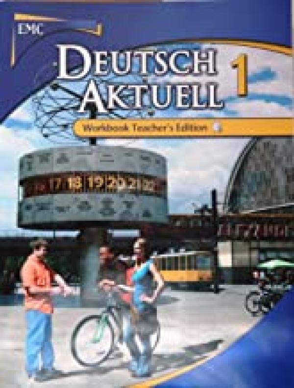 Deutsch Aktuell 1 6/E Workbook Te