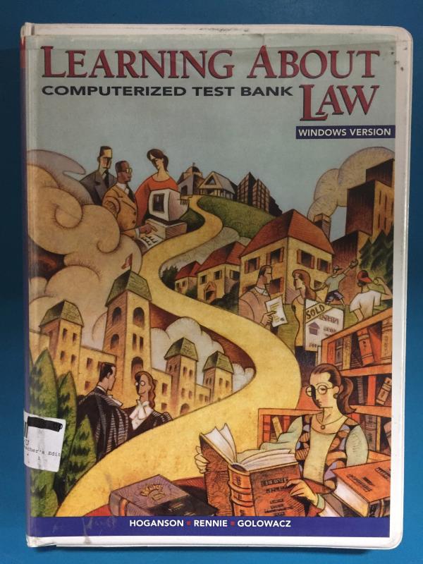 Learning About Law 1/E Computer Testbank