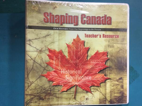 Shaping Canada Our History from Our Te