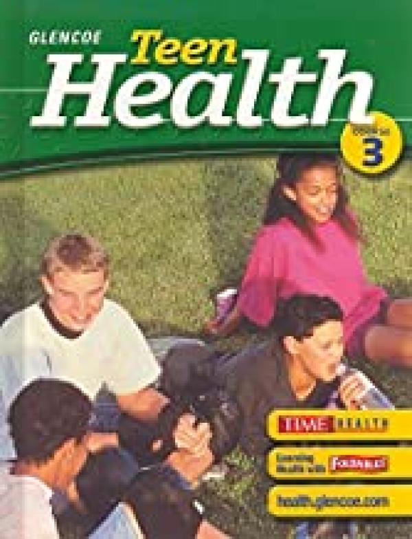Teen Health, Course 3, Student Edition