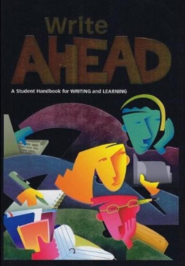 Write Ahead: A Student Handbook for Writ