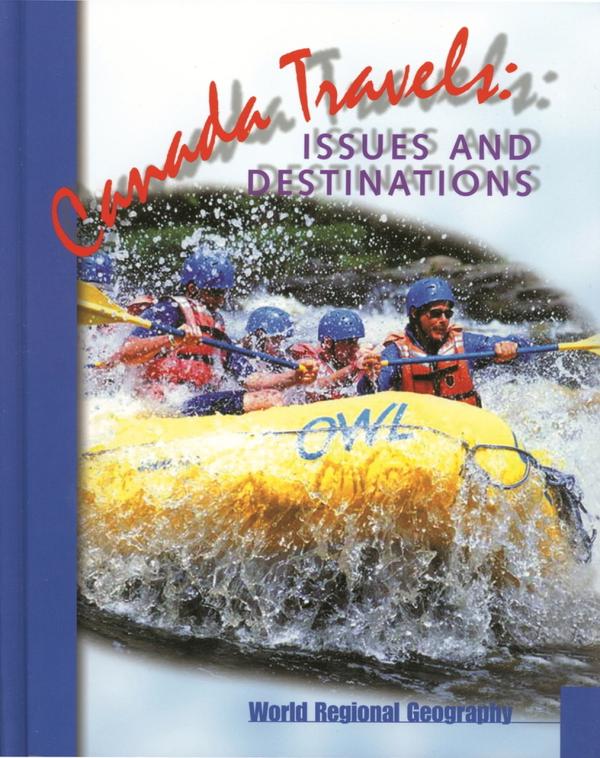 Canada Travels: Issues and Destinations