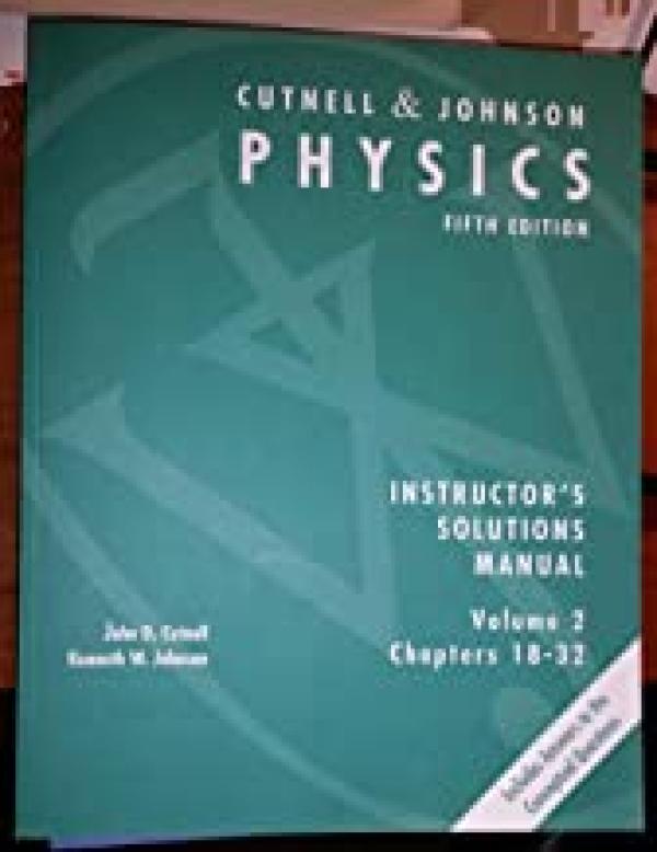 Physics 5/E Instructor's Sol Man Vol 2