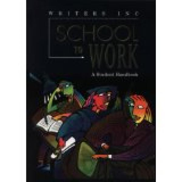 School to Work: A Student Handbook
