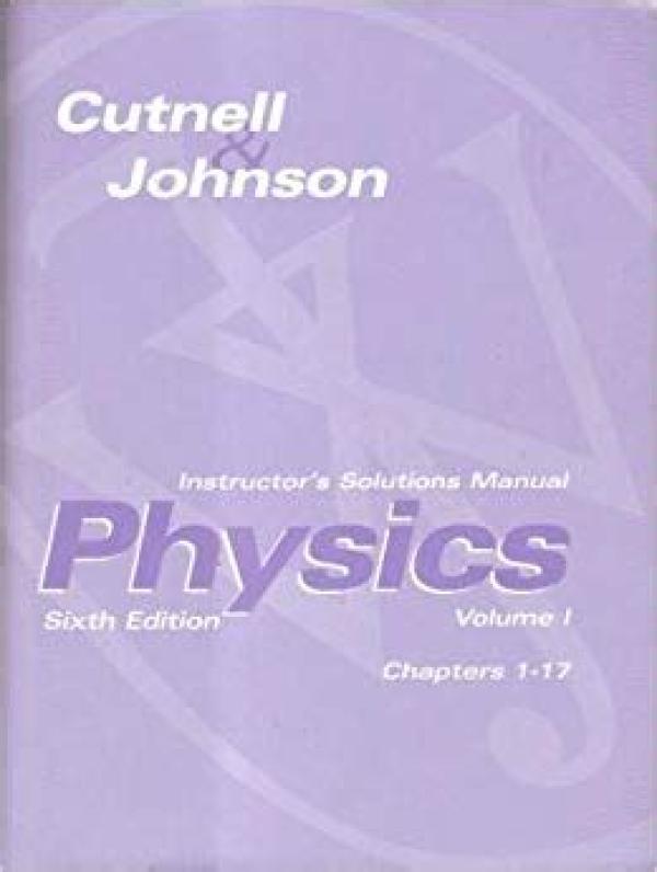 Physics 6/E Instr Solutions Manual Vol 1