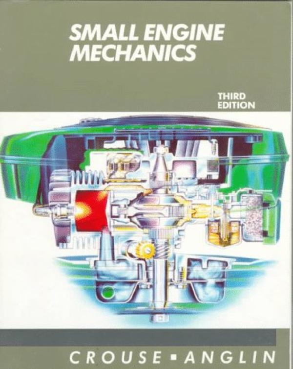 Small Engine Mechanics 3/E