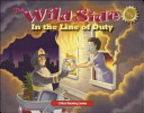 Wild Side,The: In the Line of Duty